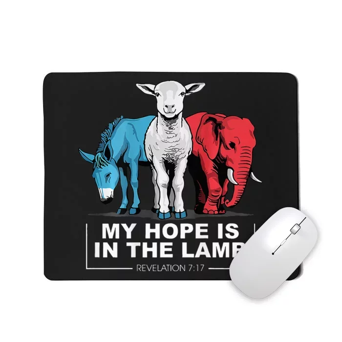 My Hope Is In The Lamb Mousepad