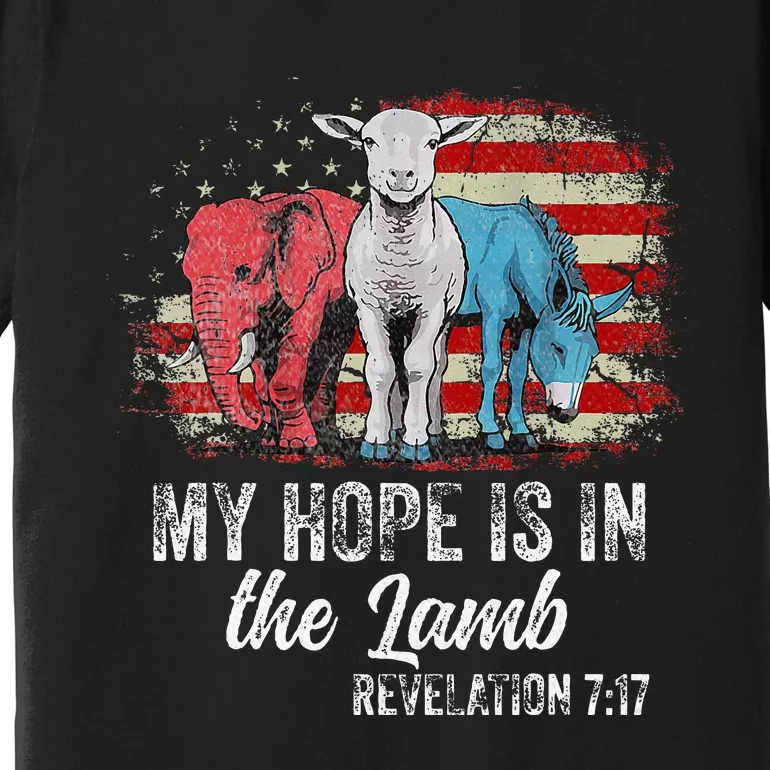 My Hope Is In The Lamb Funny Scripture Elephant Donkey Us Premium T-Shirt