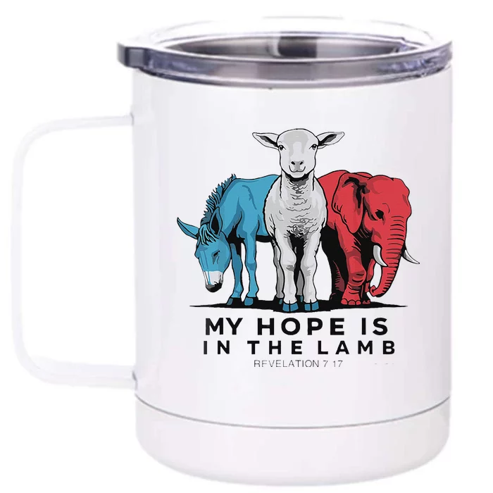 My Hope Is In The Lamb Front & Back 12oz Stainless Steel Tumbler Cup