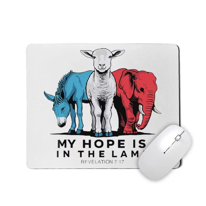 My Hope Is In The Lamb Mousepad