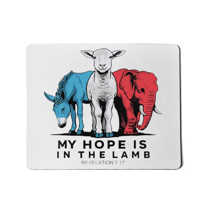 My Hope Is In The Lamb Mousepad