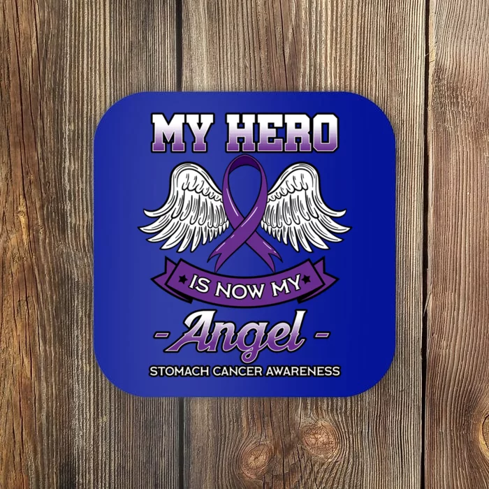 My Hero Is Now My Angel Stomach Cancer Periwinkle Blue Cloud Cool Gift Coaster