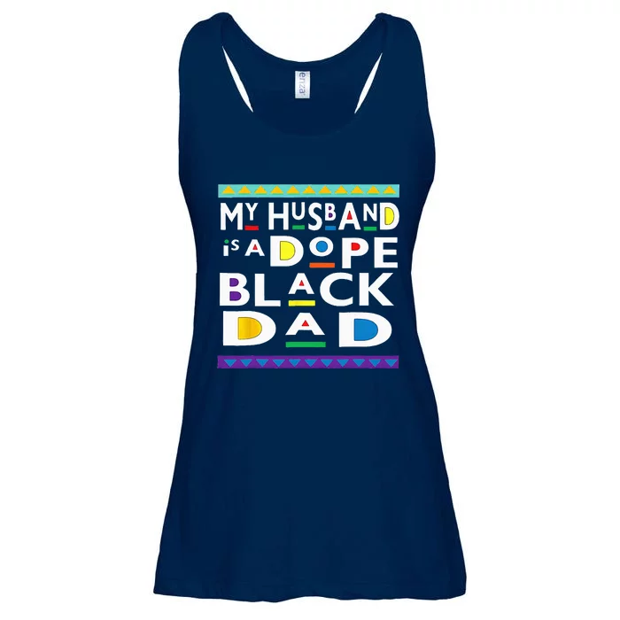 My Husband Is A Dope Black Dad Happy Fathers Day Ladies Essential Flowy Tank