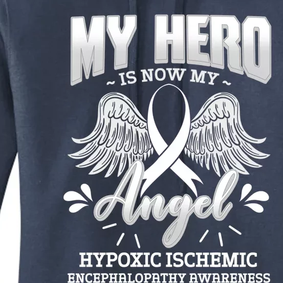 My Hero Is Now My Angel Hypoxic Ischemic Cerebral Hypoxia Gift Women's Pullover Hoodie