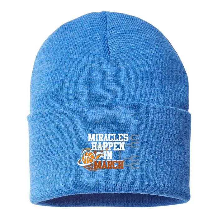 Miracles Happen In March Basketball Madness Brackets Gift Sustainable Knit Beanie