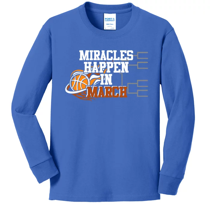 Miracles Happen In March Basketball Madness Brackets Gift Kids Long Sleeve Shirt