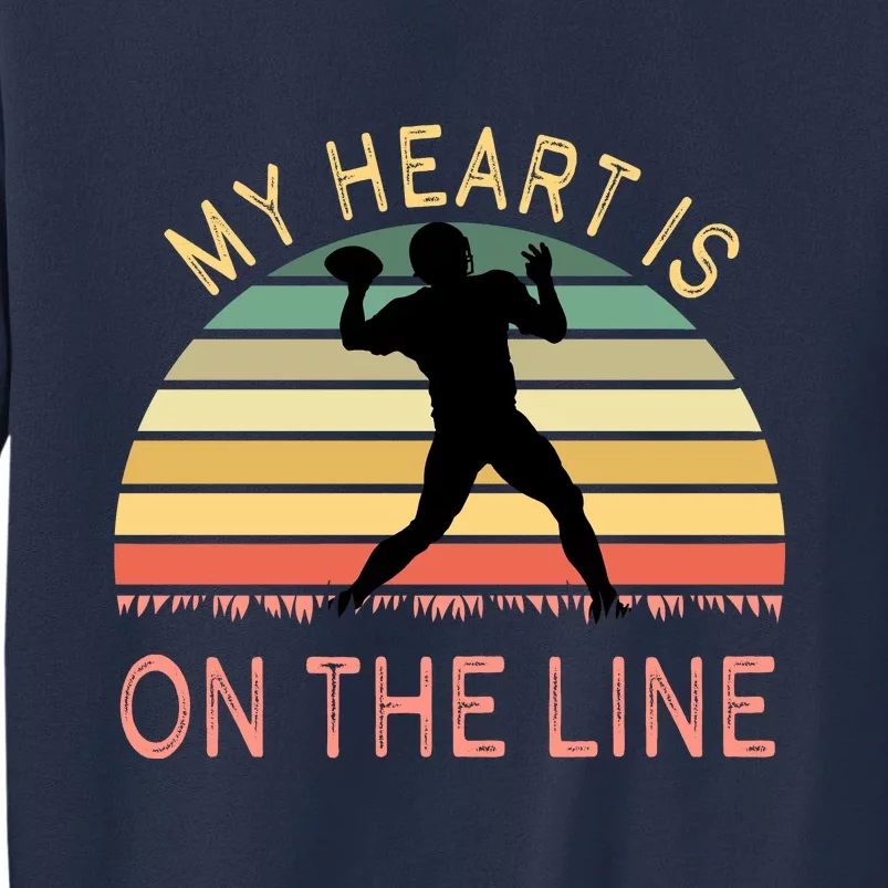 My Heart Is On The Line Football Offense Retro Design Sweatshirt