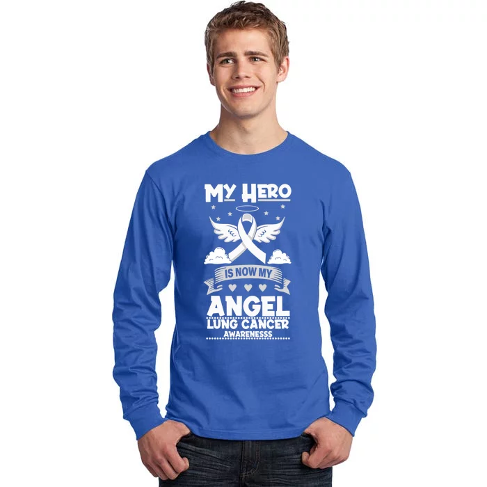 My Hero Is Now My Angel Gift Lung Cancer Awareness Gift Tall Long Sleeve T-Shirt