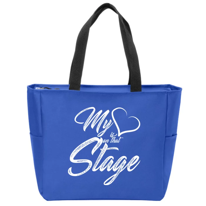 My Heart Is On That Stage Dance Recital Ballet Dance Mom Cool Gift Zip Tote Bag