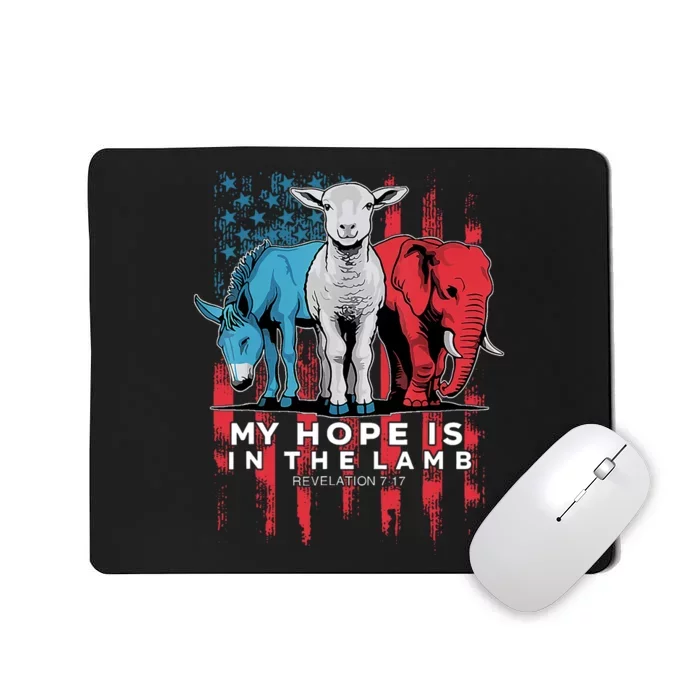 My Hope Is In The Lamb Christian Jesus God Donkey Elephan Mousepad