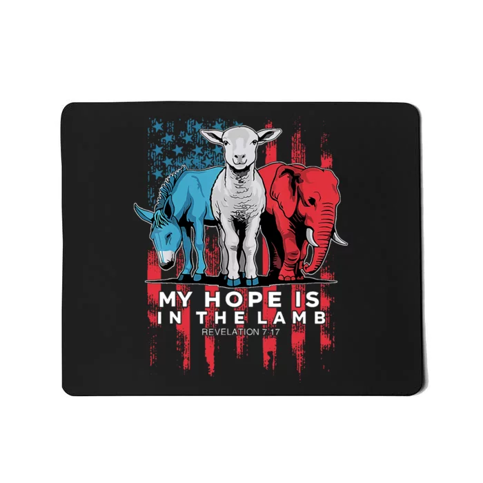 My Hope Is In The Lamb Christian Jesus God Donkey Elephan Mousepad