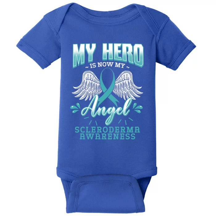 My Hero Is Now My Angel Systemic Scleroderma Awareness Gift Cute Gift Baby Bodysuit