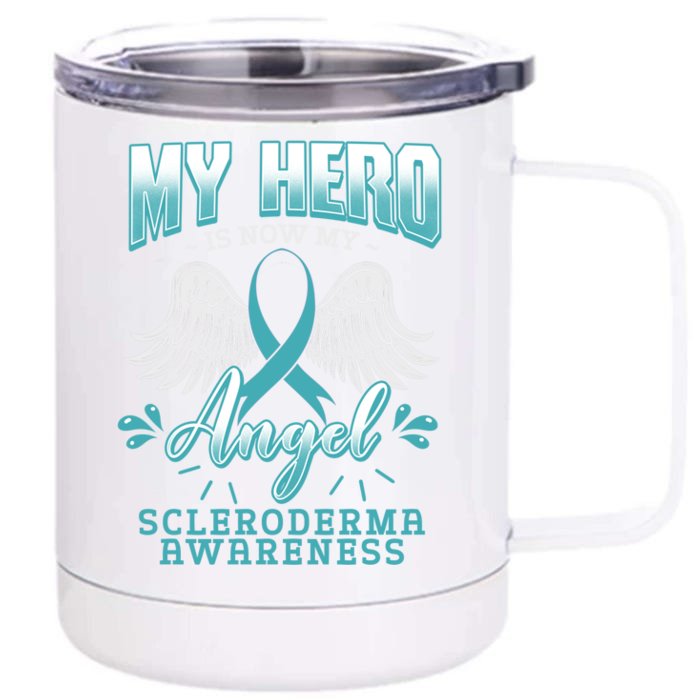 My Hero Is Now My Angel Systemic Scleroderma Awareness Gift Cute Gift Front & Back 12oz Stainless Steel Tumbler Cup