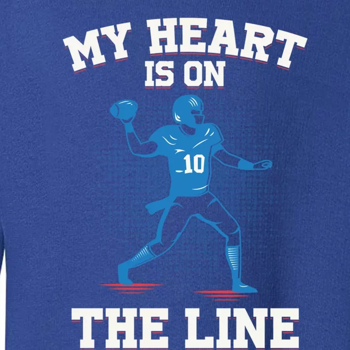 My Heart Is On The Line American Football Mom Gift Toddler Sweatshirt