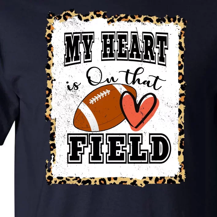 My Heart Is On The Field Cute Leppard Football Mom Tall T-Shirt