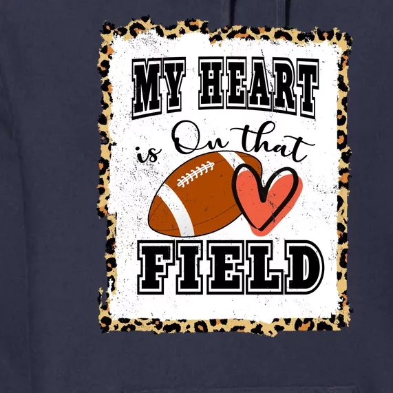 My Heart Is On The Field Cute Leppard Football Mom Premium Hoodie