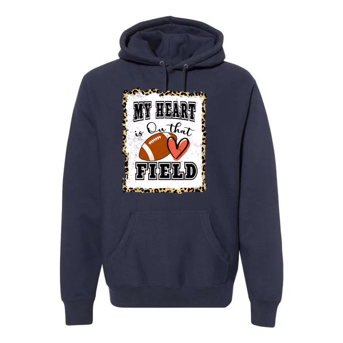 My Heart Is On The Field Cute Leppard Football Mom Premium Hoodie