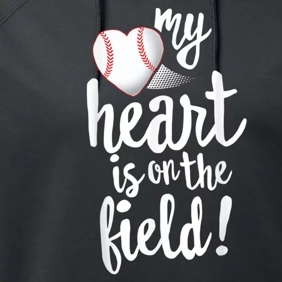 My Heart Is On The Field Baseball Tee Tee Ball Mom Dad Performance Fleece Hoodie