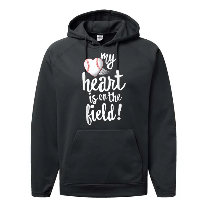 My Heart Is On The Field Baseball Tee Tee Ball Mom Dad Performance Fleece Hoodie