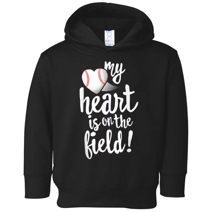 My Heart Is On The Field Baseball Tee Tee Ball Mom Dad Toddler Hoodie