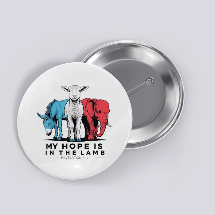 My Hope Is In The Lamb Funny My Hope Is In The Lamb Gifts Button