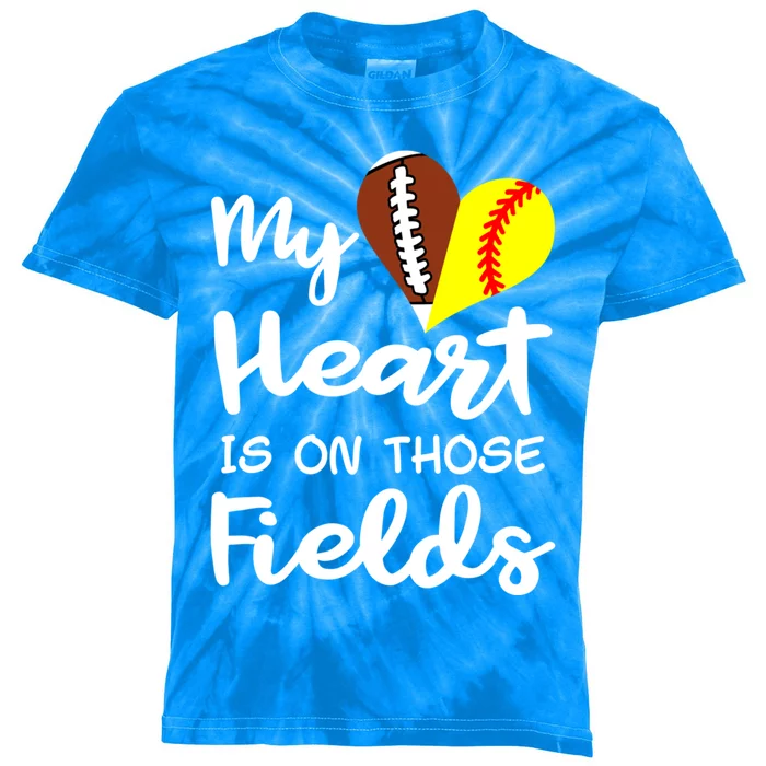 My Heart Is On Those Fields Football Softball Player Mom Gift Kids Tie-Dye T-Shirt