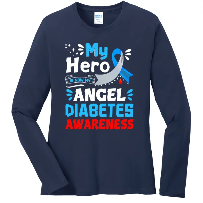 My Hero Is Now My Angel T1D Type 1 Diabetes Awareness Day Ladies Long Sleeve Shirt