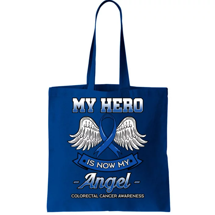 My Hero Is Now My Angel Colorectal Cancer Crc Awareness Gift Tote Bag