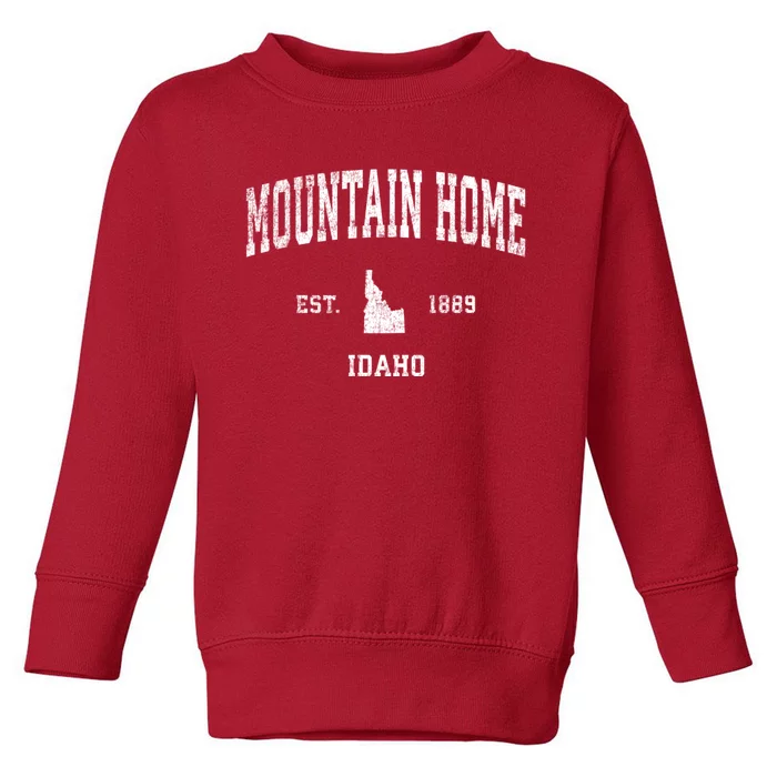 Mountain Home Idaho Id Vintage Sports Toddler Sweatshirt