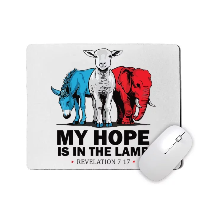 My Hope Is In The Lamb Mousepad