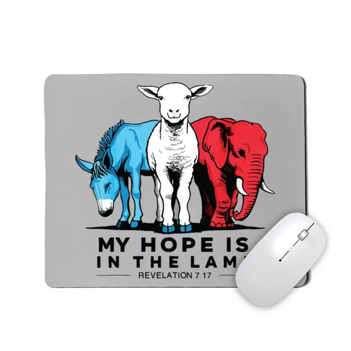 My Hope Is In The Lamb Mousepad