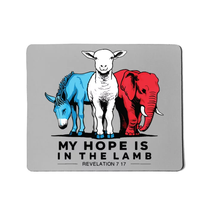 My Hope Is In The Lamb Mousepad