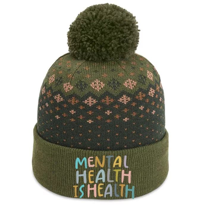 Mental Health Is Health Raise Awareness Of Mental Health The Baniff Cuffed Pom Beanie