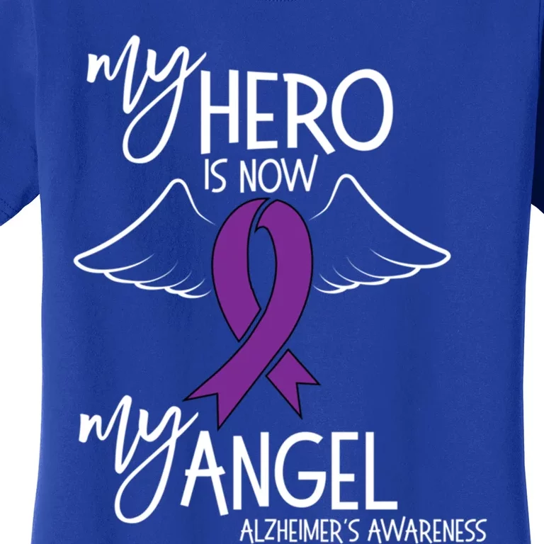 My Hero Is Now My Angel Alzheimers Awareness Gift Women's T-Shirt