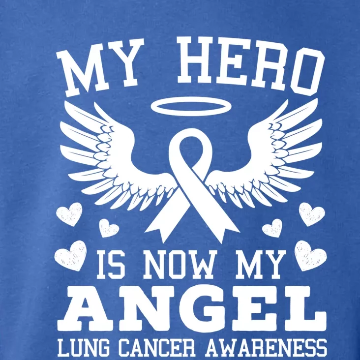 My Hero Is Now My Angel Lung Cancer Awareness Supporter Meaningful Gift Toddler Hoodie