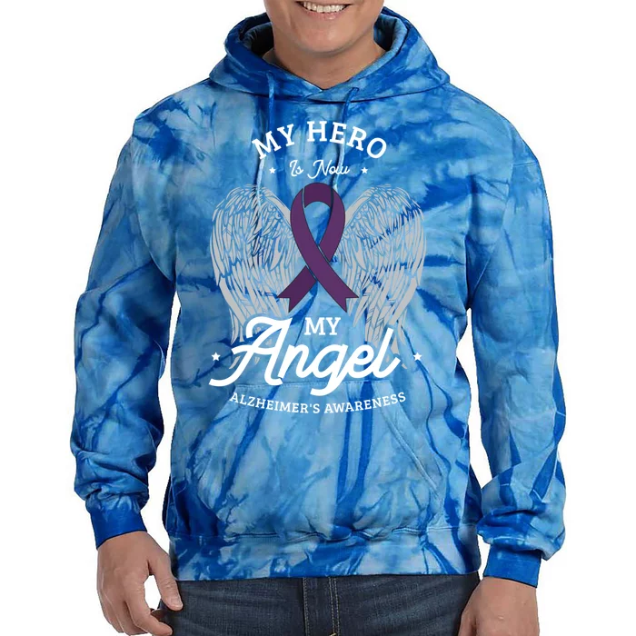 My Hero Is Now My Angel Alzheimer's Awareness Alzheimer Great Gift Tie Dye Hoodie