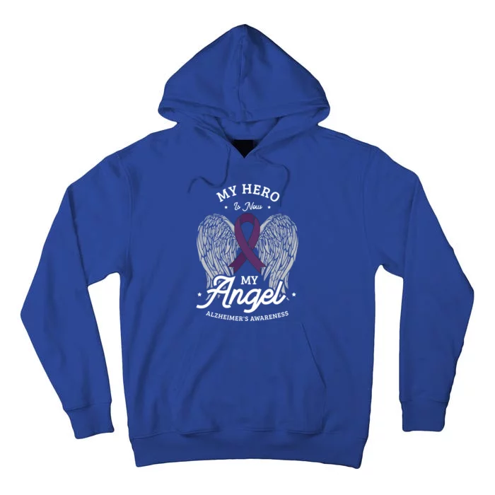 My Hero Is Now My Angel Alzheimer's Awareness Alzheimer Great Gift Tall Hoodie