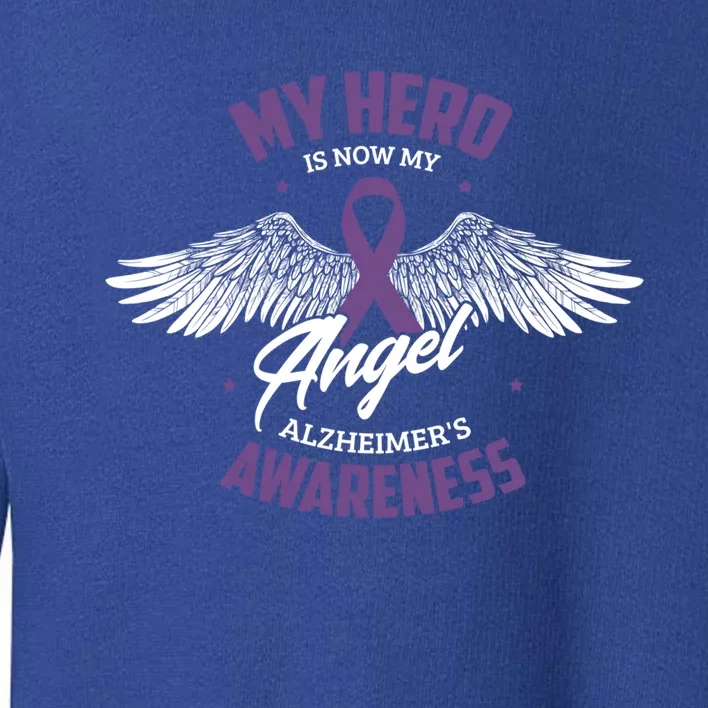 My Hero Is Now My Angel Alzheimer's Awareness Alzheimer Cute Gift Toddler Sweatshirt