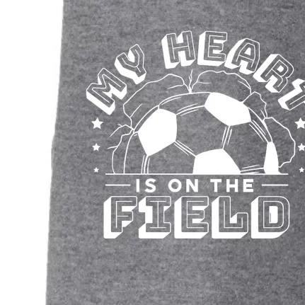 My Heart Is On The Field Soccer Doggie 3-End Fleece Hoodie