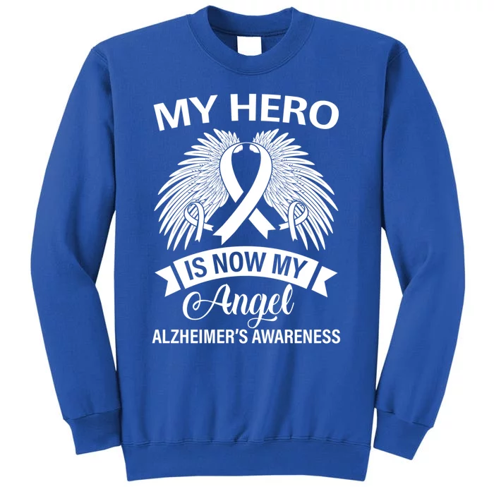 My Hero Is Now My Angel Alzheimer's Awareness Purple Ribbon Gift Tall Sweatshirt