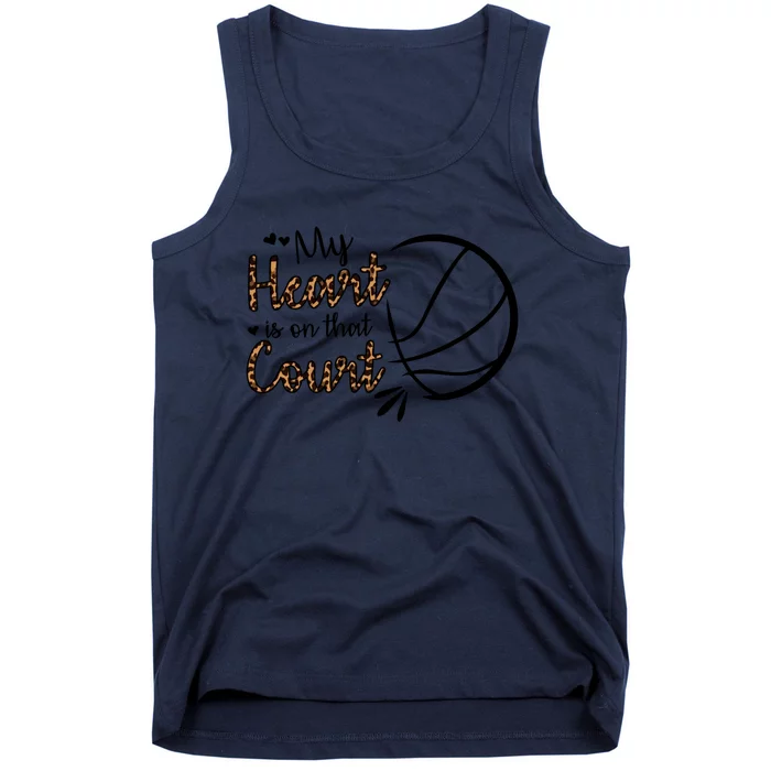 My Heart Is On That Court Basketball Dad Basketball Mom Funny Gift Tank Top