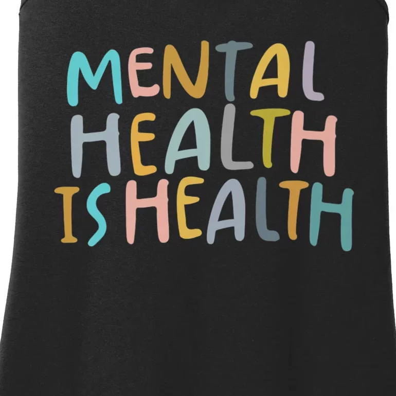 Mental Health Is Health Ladies Essential Tank