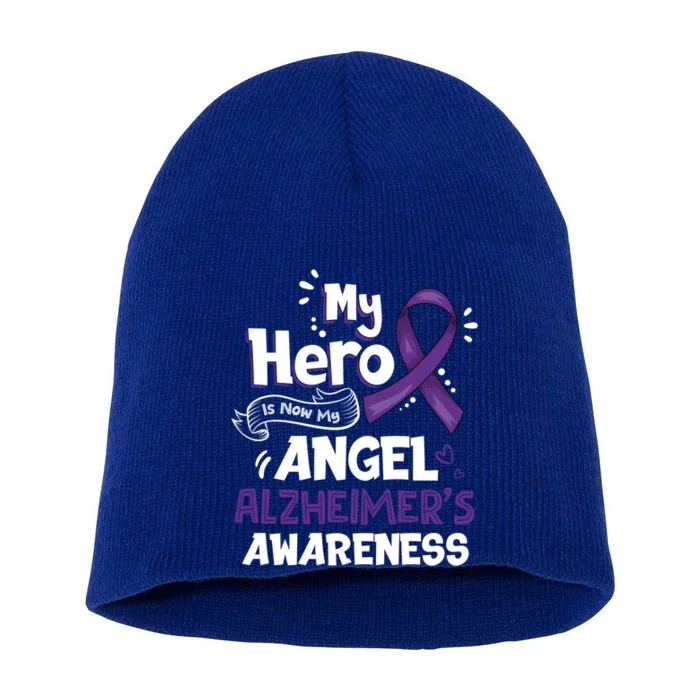 My Hero Is Now My Angel Alzheimer's Awareness Great Gift Funny Gift Short Acrylic Beanie