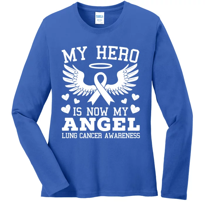 My Hero Is Now My Angel Lung Cancer Awareness Supporter Gift Ladies Long Sleeve Shirt