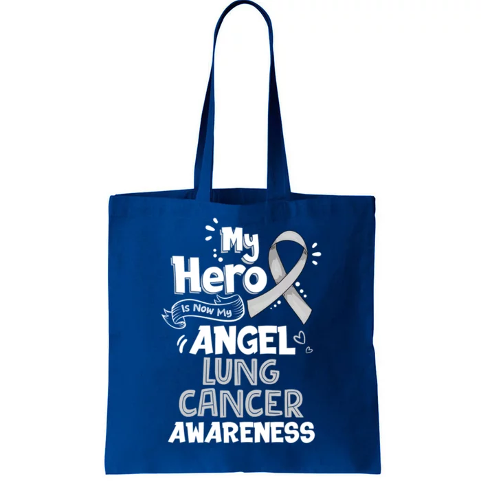 My Hero Is Now My Angel Lung Cancer Awareness Gift Funny Gift Great Gift Tote Bag