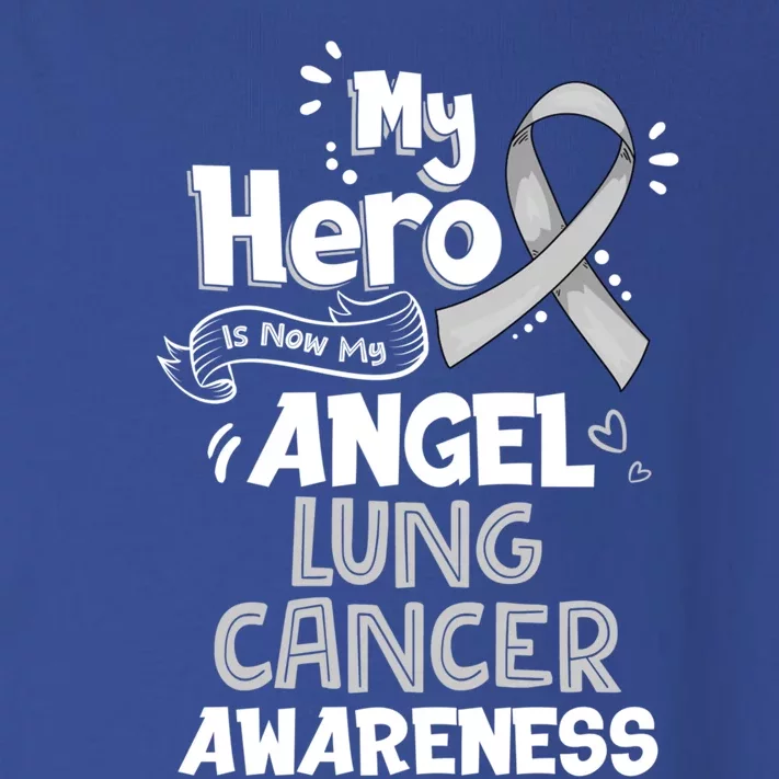 My Hero Is Now My Angel Lung Cancer Awareness Gift Funny Gift Great Gift Toddler Long Sleeve Shirt