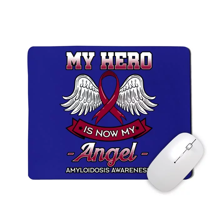 My Hero Is Now My Angel Amyloidosis Blood Disorder Patients Gift Mousepad