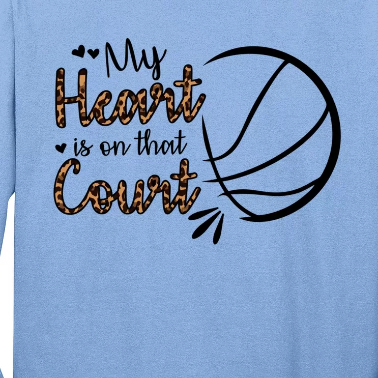 My Heart Is On That Court Basketball Dad Basketball Mom Gift Long Sleeve Shirt