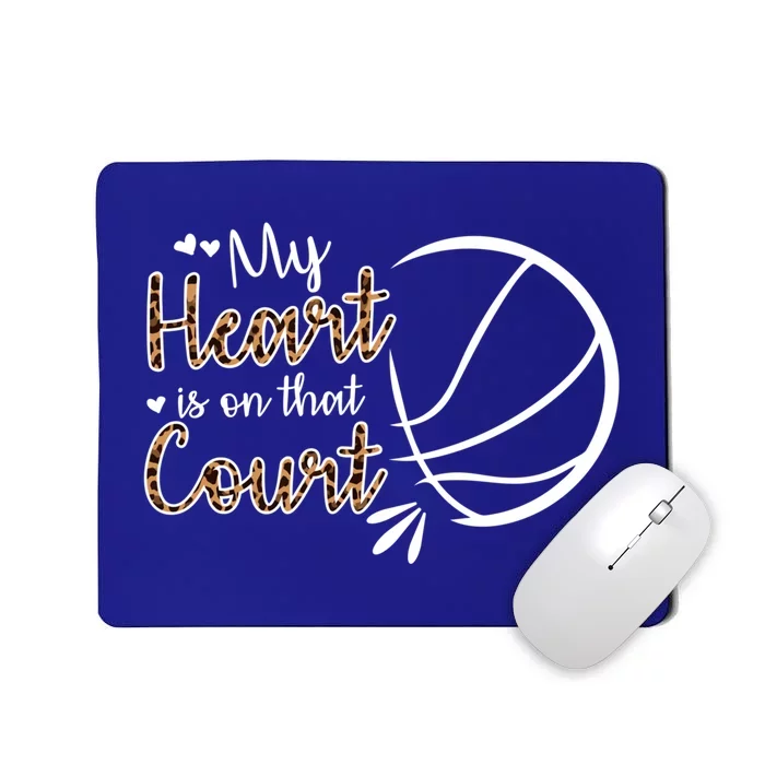 My Heart Is On That Court Basketball Dad Basketball Mom Funny Gift Mousepad