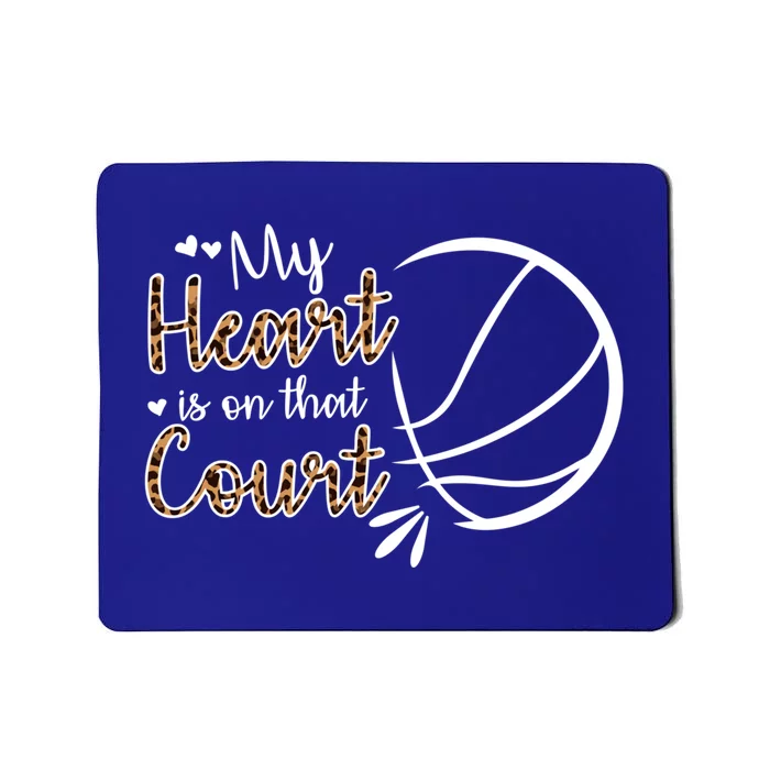 My Heart Is On That Court Basketball Dad Basketball Mom Funny Gift Mousepad